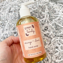 Load image into Gallery viewer, ORANGE + CLOVE Hand Soap - 8 fl oz - Green + Lovely