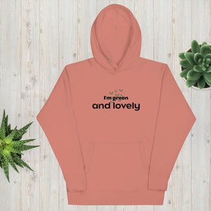 I'M GREEN AND LOVELY, Unisex Hoodie