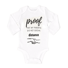 Load image into Gallery viewer, Proof that my Parents Did Not Social Distance Onesie, Funny /// 0-3 months

