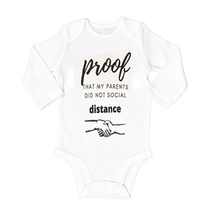 Proof that my Parents Did Not Social Distance Onesie, Funny /// 0-3 months